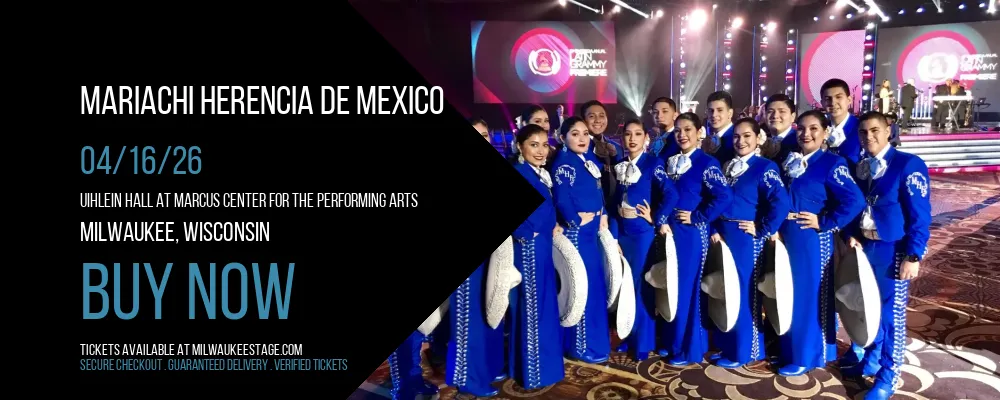 Mariachi Herencia De Mexico at Uihlein Hall at Marcus Center For The Performing Arts