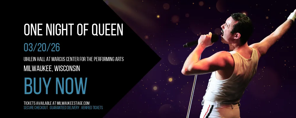 One Night of Queen at Uihlein Hall at Marcus Center For The Performing Arts
